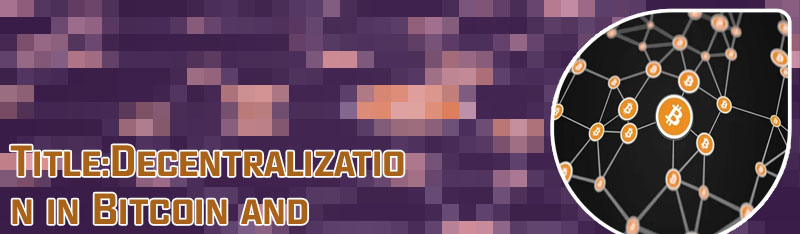 Bitcoin decentralized